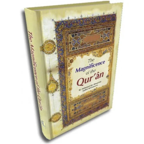THE MAGNIFICENCE OF THE QURAN