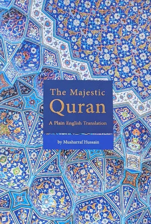 THE MAJESTIC QURAN BY MUSHARAF HUSSAIN