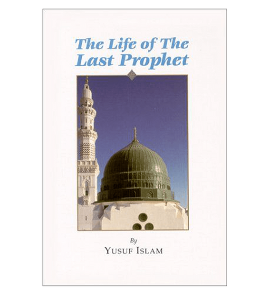 The Life of the Last Prophet