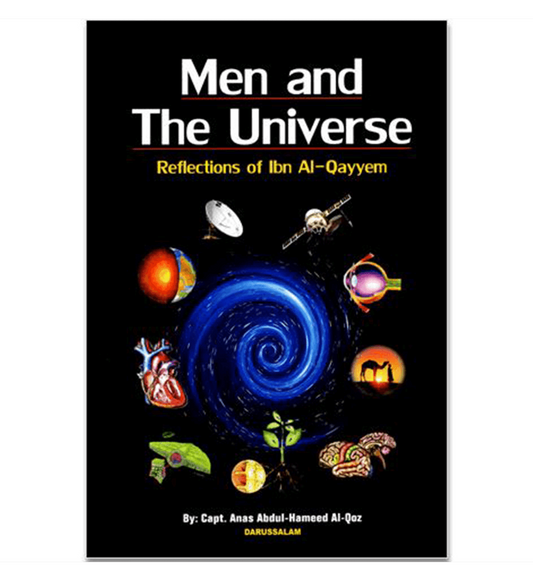 Men and The Universe (Reflection of Ibn Al Qayyem)