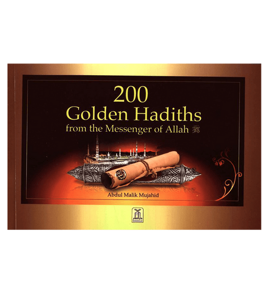 200 Golden Hadiths By Abdul Malik Mujahid